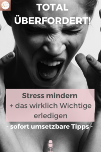 überfordert + gestresst: so gehst du mit druck um und bekommst die wichtigsten Projekte für Dein Online Business und Dein Sidehustle erledigt, Girl Boss!