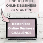 Starte Dein eigenes Online Business mit der kostenlosen Girl Boss Challenge und lerne in 6 Tagen, wie Du den Schritt in die Selbstständigkeit wagen kannst.