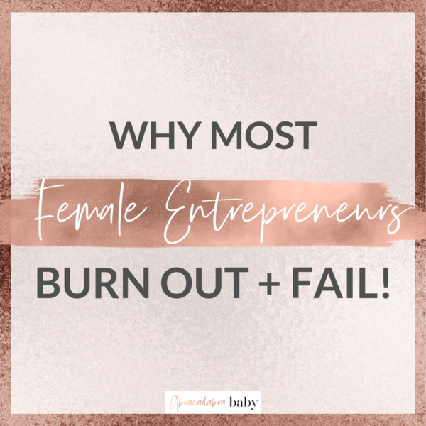 Why most Female Entrepreneurs burn out + fail: STOP overworking! #GirlBoss Secrets