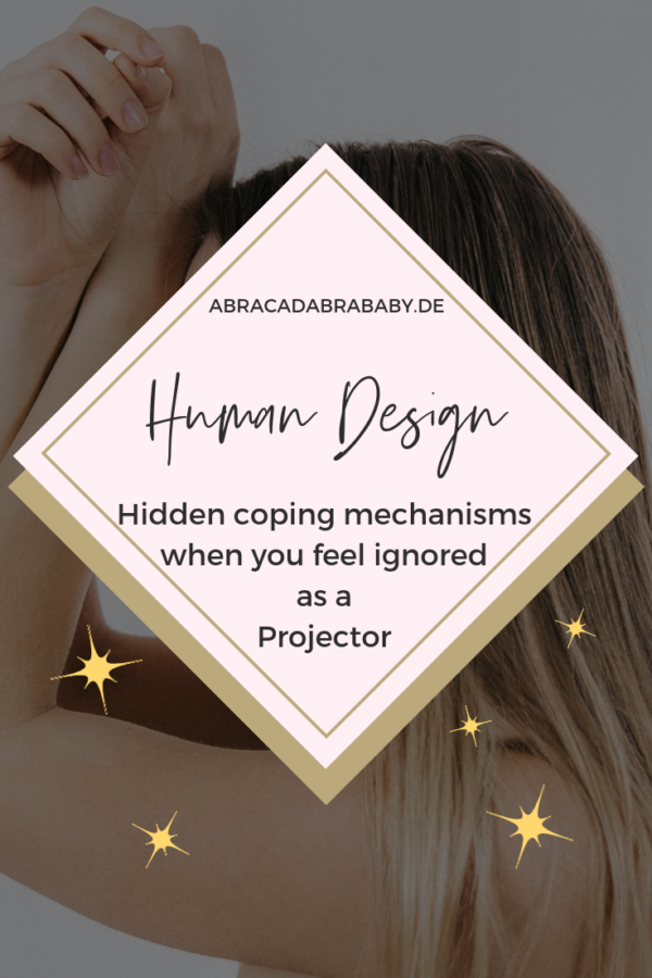 Why you feel ignored as a Human Design Projector + ways to uncover unhealthy coping mechanisms