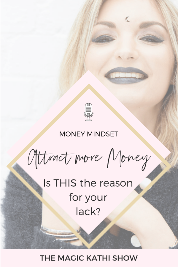 11 | Do you sabotage your money flow? – My money story + attachment to love! | Manifest more money!