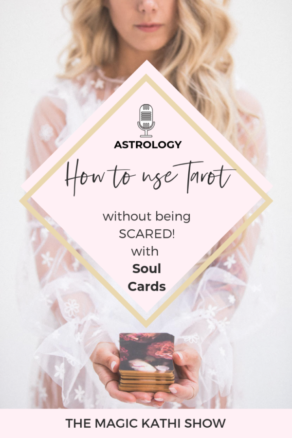 25 | Soul Life Magic: How to use Tarot without being scared + shining a new light on Spirituality with Kristine Fredheim!